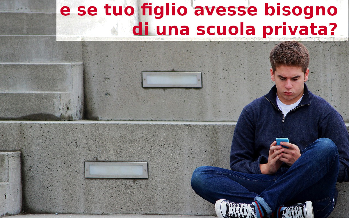 E se tuo figlio avesse bisogno di una scuola privata? - Istituto ...